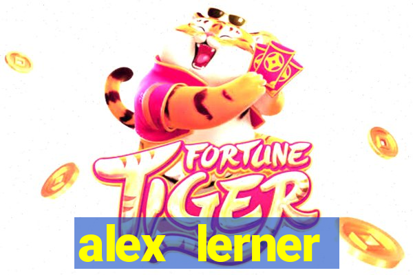 alex lerner jornalista fortuna